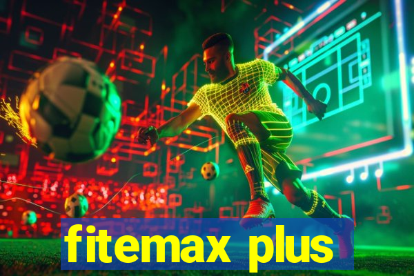 fitemax plus